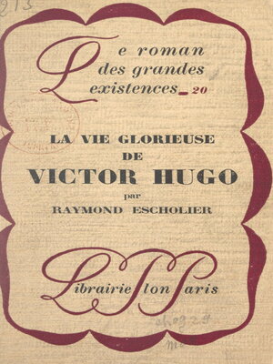 cover image of La vie glorieuse de Victor Hugo